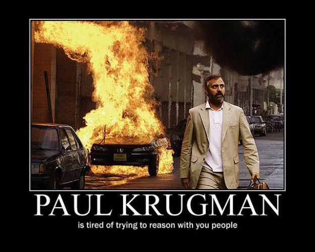 Подпись на демотиваторе: Пол Кругман устал с вами спорить, люди
