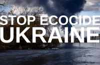 Українці запустили міжнародну кампанію з вимогою покарати Росію за екоцид