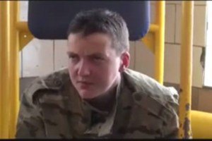 Захоплена бойовиками льотчиця Надія Савченко опинилася в СІЗО Воронежа