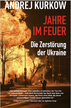 Книга «Jahre im Feuer: Die Zerstörung der Ukraine» Андрія Куркова