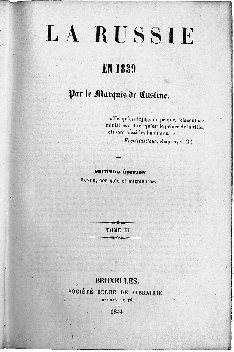 <i>Russia In 1839</i> (fr.<i> La Russie en 1839</i>) is a book by the French writer and diplomat Marquis Astolphe de Custine. 2nd edition of 1844