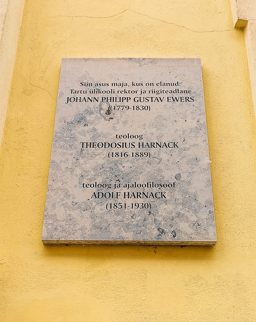 A sign on a house in Tartu, Estonia, where the luminary of liberal theology, Adolf von Harnack, was born in the family of a professor of theology at the University of Dorpat.