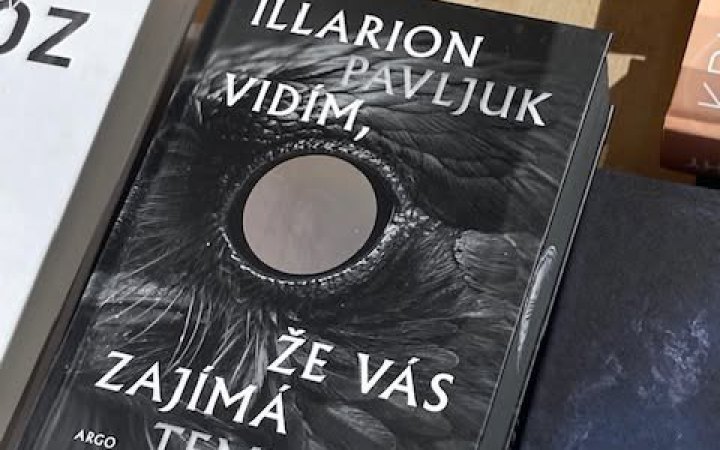 Illarion Pavliuk’s I See You’re Interested in Darkness Published in Czech Translation